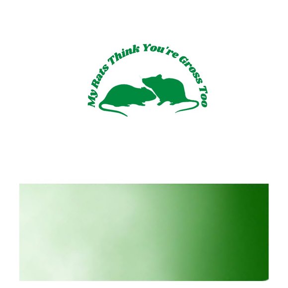 My Rats Think You're Gross Too- Funny Rats Vinyl Decals Car, Laptop, Windows, - Picture 9 of 14